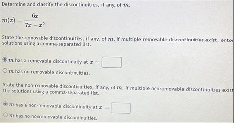 [answered] Determine And Classify The Discontinuities If Any Of M