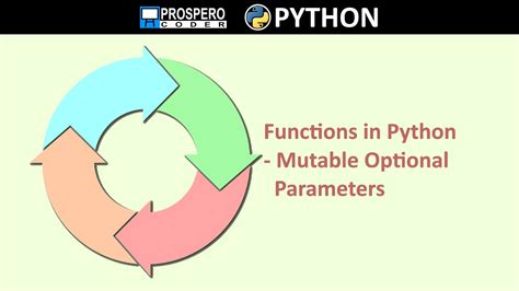 Functions In Python Mutable Optional Parameters Youtube