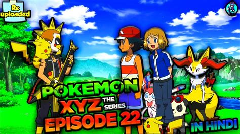 Pokémon Season 19 The Series Xyz Episode 22 Battling At Full Volume