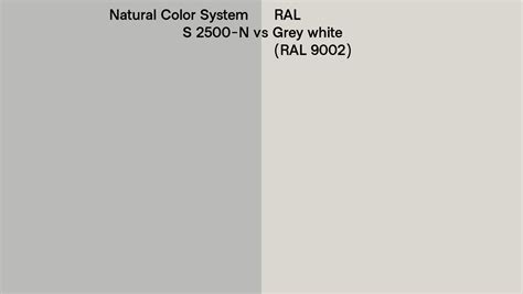 Natural Color System S 2500 N Vs Ral Grey White Ral 9002 Side By Side