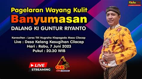 Live Wayang Kulit Dalang Ki Guntur Riyanto Cilacap Lakon Gatotkaca