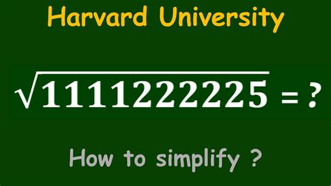 Harvard University Simplification Tricks Radical Algebra Aptitude