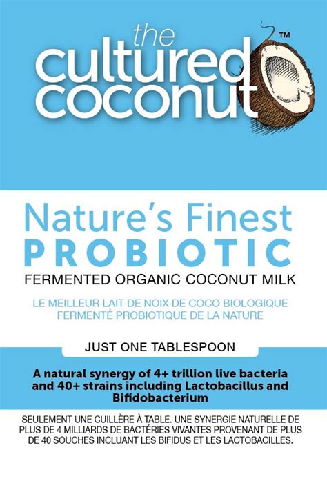 The Cultured Coconut Is A Fermented Non Dairy Kefir That Had The
