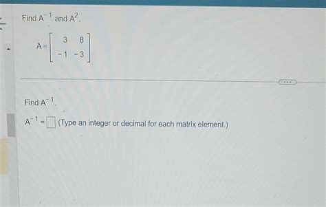 Solved Find The Inverse Of The Given Matrix If It Exists