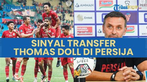 Sinyal Transfer Thomas Doll Di Persija Jakarta Psm Makassar Dewa