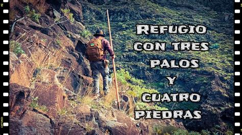 Construyendo Un Refugio Con Palos Y Piedras Tarp Peque O Sin