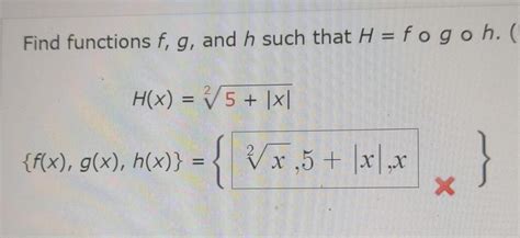 Solved Find Functions F G And H Such That H Fogoh