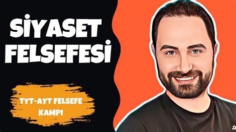 Siyaset Felsefesi 1 TYT AYT Felsefe Kampı 2023 Felsefe Konu