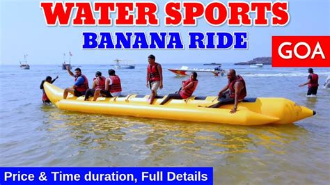 Banana Ride Goa Water Sports In Goa Price And Time Duration