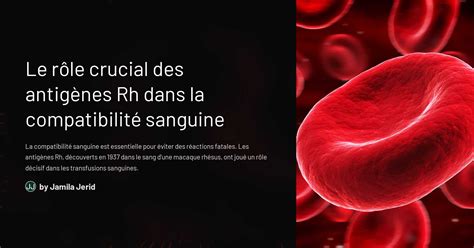 Le rôle crucial des antigènes Rh dans la compatibilité sanguine