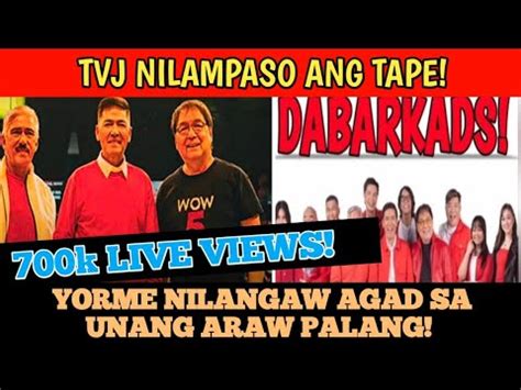 YORME NILANGAW ANG LIVE WOW TVJ 700K LIVE VIEWS AGAD UNANG ARAW PALANG