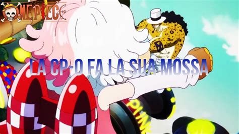 One Piece Ep Analisi La Cp Fa La Sua Mossa Youtube