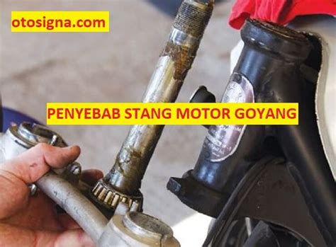 Penyebab Motor Goyang Saat Kecepatan Rendah 10 Faktor Otosigna