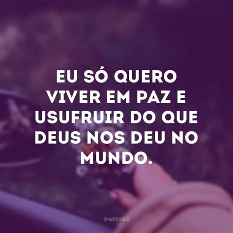 74 frases de paz que te ajudarão a levar a vida mais calma