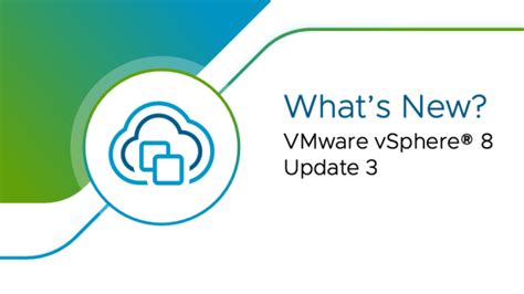 Whats New In Vmware Vsphere 8 Update 3 Vmware Cloud Foundation Vcf