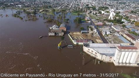 Inundaciones en Paysandú Río en 7 metros YouTube