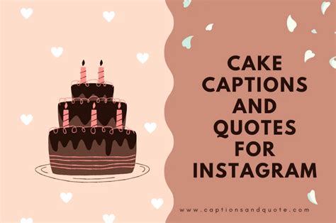 Best 300 Cake Captions And Quotes For Instagram In 2024