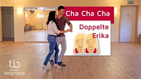 Cha Cha Cha Figur Dopppelte Erika F R Fortgeschrittene Goldstar