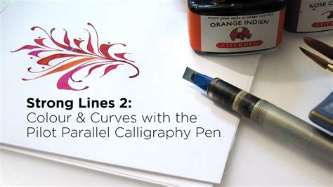 Colour And Curves With The Pilot Parallel Calligraphy Pen Trailer Youtube