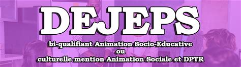 Dejeps Bi Qualifiant Animation Socio Educative Ou Culturelle Mention