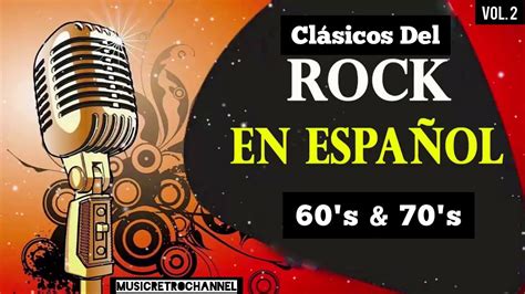 Clasicos Del Rock 60 70 En Español Vol 2 YouTube