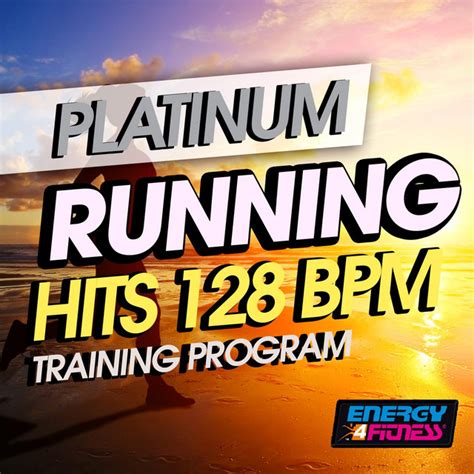 Platinum Running Hits 128 BPM Training Program 20 Tracks Non Stop