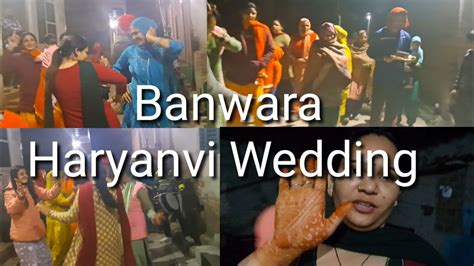 Banwara Haryanvi Wedding Bhai Ki Shadi Rakhithakran Bhaikishadi