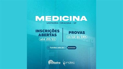 Ltima Semana Para Inscri O No Vestibular De Medicina Da Unifadra Dracena