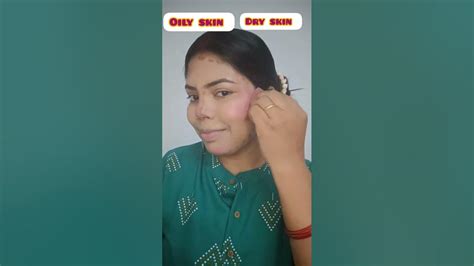 Oily Skin Vs Dry Skin Makeupviralshorts Oilyskin Dryskin Makeuptutorial Ytshort Youtube