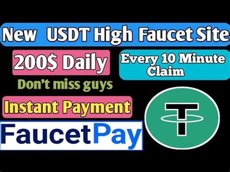 Usdt High Paying Faucet Site Every Minute Claim Daily