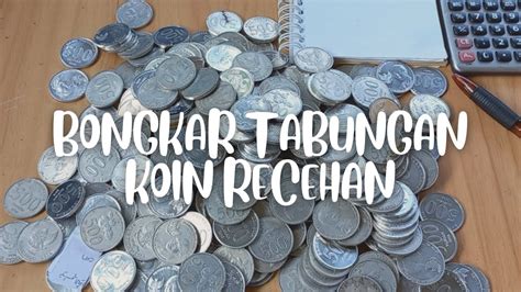 Bongkar Tabungan Koin Dari Recehan Jadi Ratusan Dapat Berapa Ya