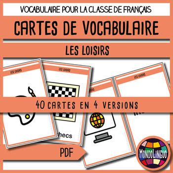 Flashcards In French Ffl Fsl Loisirs Hobbies By Mondolinguo Tpt