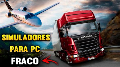 Top Melhores Jogos Simuladores Leves Para Pc Fraco Jogos Leves