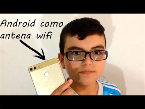 How To Utilizar Android Como Antena Wifi De Pc Youtube