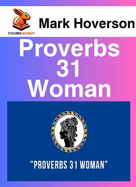 Mark Hoverson Proverbs 31 Woman Thecoursebunny