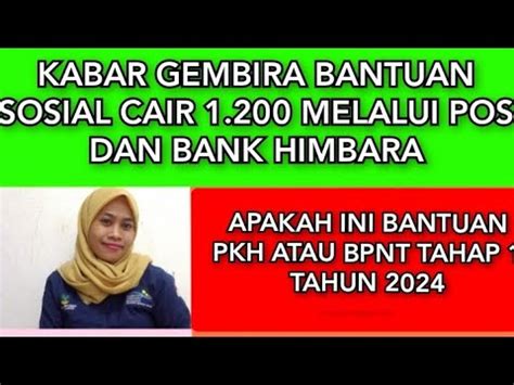 Kabar Gembira Bansos Cair Jt Melalui Pos Dan Himbara Bantuan Apakah