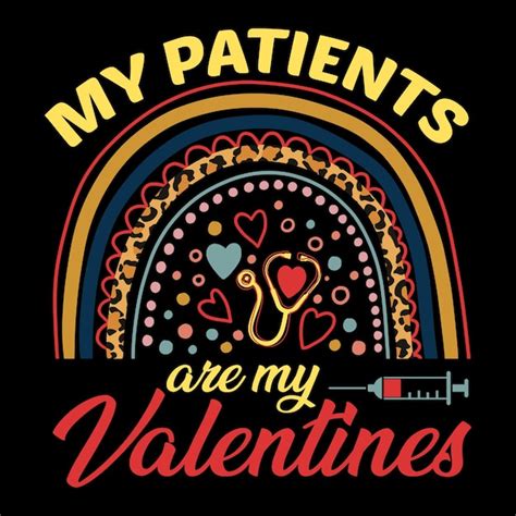 Premium Vector My Patients Are My Valentines Nurse Valentine S Day T