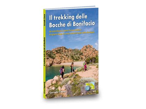 Conca Corrado Il Trekking Delle Bocche Di Bonifacio Stile Alpino