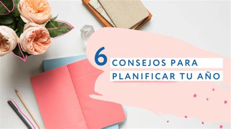 6 consejos para planificar mejor el año en tu emprendimiento