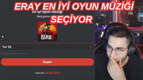 Eray Uwufufu En İyi Oyun Müziğini Seçiyor YouTube