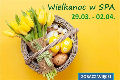 Pakiety Wielkanoc 2024 już od 185 zł najciekawsze oferty wielkanocne