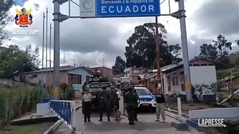 Ecuador Colombia Rafforza Controlli Alla Frontiera Video Dailymotion