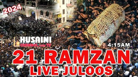 Live Majlis Wa Juloos St Ramzan Shahadat Hazrat Imam Ali A S