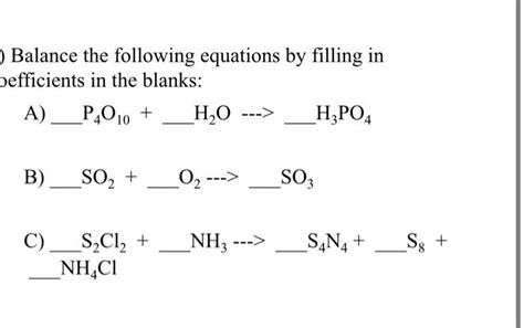 Solved Balance The Following Equations By Filling In