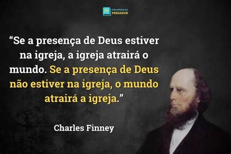 Frases Poderosas De Charles Finney Para Te Inspirar