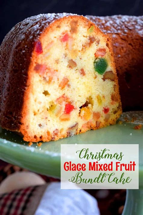 Glace Mixed Fruit Bundt Cake Lord Byron S Kitchen Fruit Cake Recipe