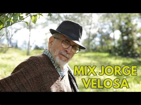 Mix Jorge Velosa Carranga Homenaje A Campesinos Youtube