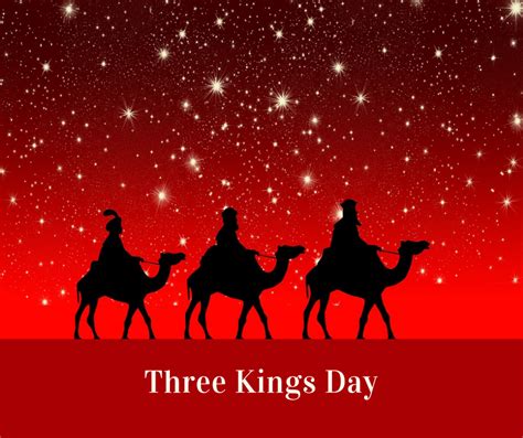 Is Today Three Kings Day 2025 Uta Libbey