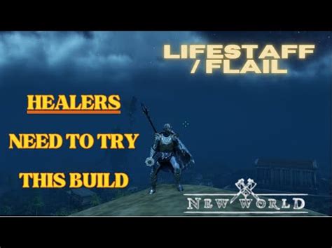 New World Lifestaff Flail Healer Best Healing Build Youtube