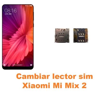 Cambiar Lector Sim Xiaomi Mi Mix 2 Reparación de Móvil